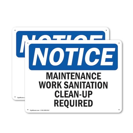 Signmission Maintenance Work Sanitation Clean-Up Required, 18 in W x Rectangle, Plastic OS-2PACK-NS-P-1218-L-14118